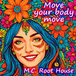 Move your body move