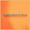 Monroe & Moralezz - One More Try