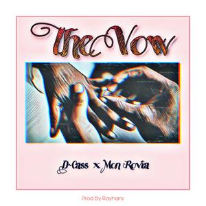The Vow (feat. Mon Rovîa)