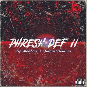 Phresh 2 Def II (feat. Julian Damone)