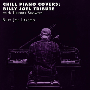 We Didn’t Start the Fire (Chill Piano Version with Thunder Showers)