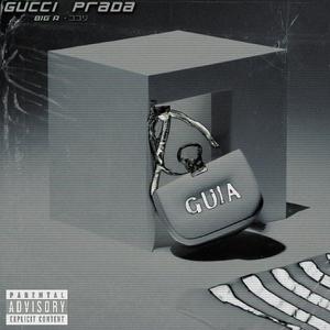 Gucci Prada (feat. Big A Itg)