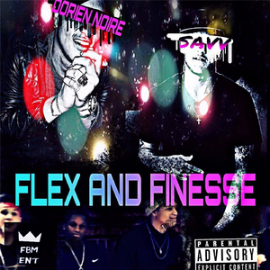 Flex and Finesse (feat. Dorien Noire)
