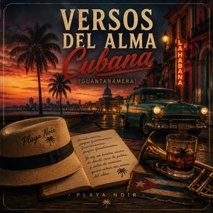 Versos del Alma Cubana (Guantanamera)