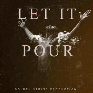 Let It Pour
