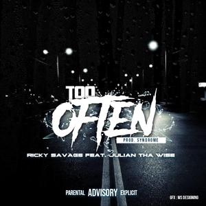 Too Often (feat. Julian Tha Wise)