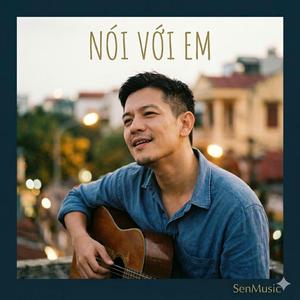 NÓI VỚI EM