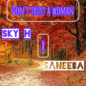 Don't Trust a Woman