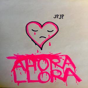 Ahora Llora