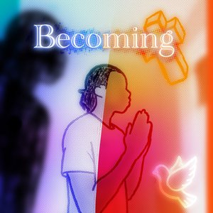 Becoming