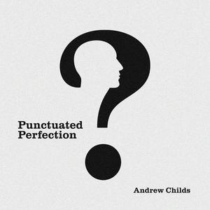 Punctuated Perfection