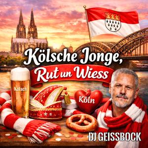 Kölsche Jonge, Rut un Wiess