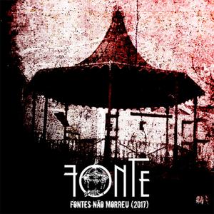 Fontes Não Morreu