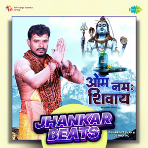 Om Namah Shivay - Jhankar Beats