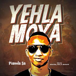 Yehla Moya (feat. Natasha MD)