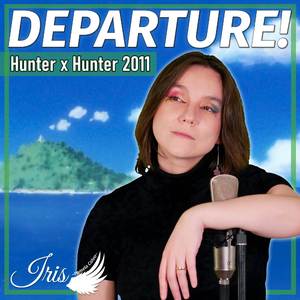 Departure! (Spanish Cover From "Hunter x Hunter 2011")