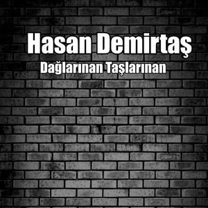 Dağlarınan Taşlarınan