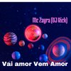 MC ZAYRA - Vai Amor Vem Amor (feat. DJ RICK)