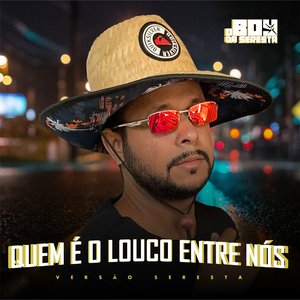 Quem É o Louco Entre Nós