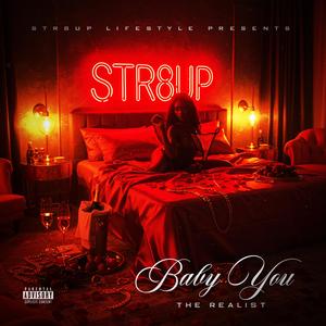 Baby You (The Realist)