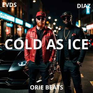 COLD AS ICE (feat. DIAZ & OrieBeats)
