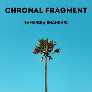 Chronal Fragment