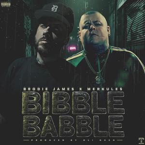 Bibble Babble (feat. Merkules)