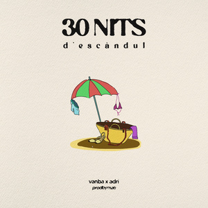 30 NITS D'ESCÀNDUL