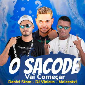 O Sacode Vai Começar (feat. Dj Vinícius & Molecotxi)