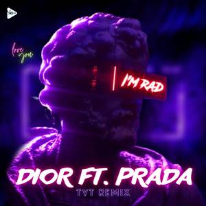 Dior ft Prada (Remix)