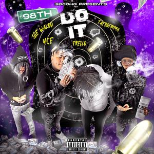 DO IT (feat. TaedoFrm98, Trello & SGE Waldo)