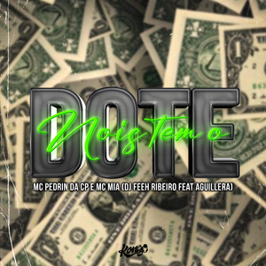 Nois Tem o Dote