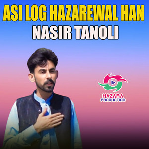 Asi Log Hazarewal Han