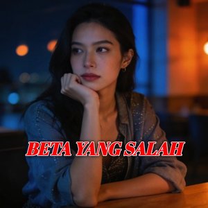 Beta Yang Salah