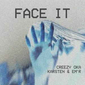 Face it (feat. Karsten & Em'r)