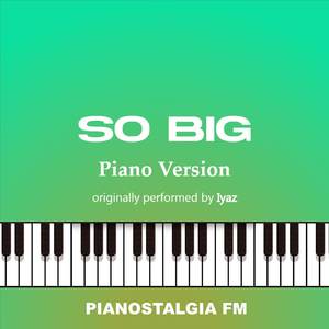 So Big (Piano Version)