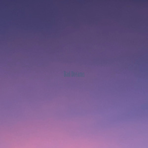 Bad Dreams