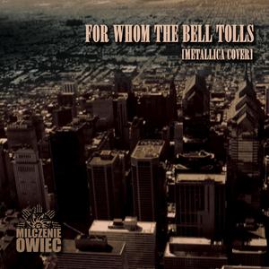 For Whom The Bell Tolls