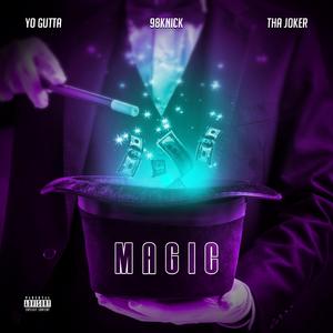Magic (feat. Yo Gutta & Tha Joker)
