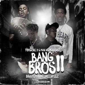 Bang Bros 2 (feat. G Man & SmerkishZ)