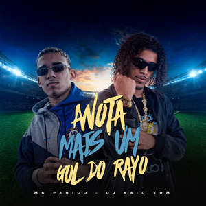 Anota Mais um Gol do Raio