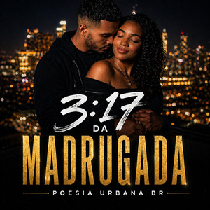 3:17 da madrugada Poesia Urbana BR