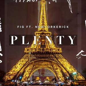 Plenty (feat. NewYorkErick)