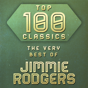 Jimmie Rodgers' Last Blue Yodel [Women Make a Fool Out of Me]