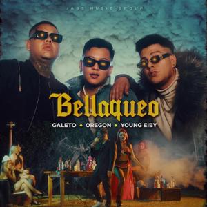 Bellaqueo (feat. Oregon & Young Eiby)