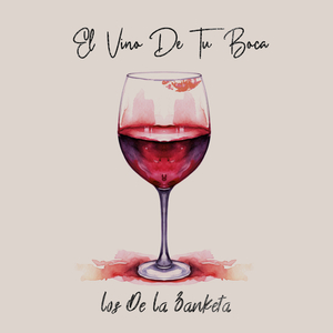 El Vino De Tu Boca