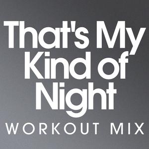 That's My Kind of Night