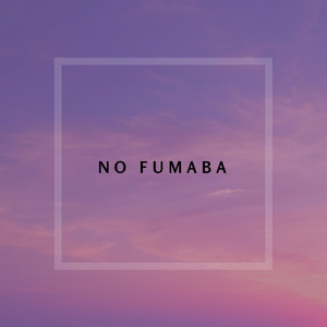 No Fumaba