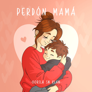 Perdón Mamá
