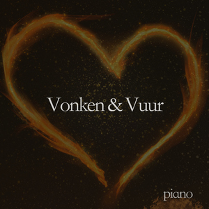 Vonken en Vuur (Piano Version)